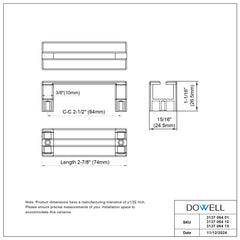 Dowell 3137 2-7/8" Zinc Alloy Drawer/Door Pull/Handle - 3137 064 Series